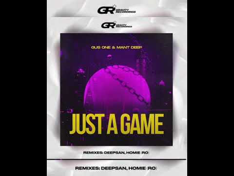 Gus One & Mant Deep - Just a Game ( Original Mix)