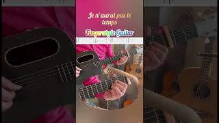 Je n'aurai pas le temps - TUTO FINGERSTYLE Guitar - Michel Fugain
