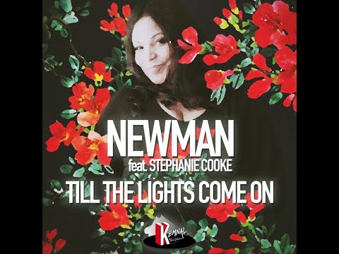 Newman (UK) feat. Stephanie Cooke - Till the Lights Come On (Original Mix)