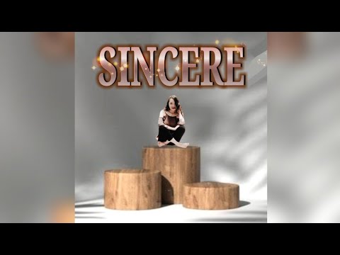 SINCERE