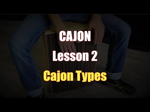 How To Play Cajon Lesson 2/100: Cajon Types