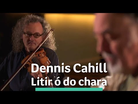 Martin Hayes & Steve Cooney - Britches Full of Stitches | Dennis Cahill - Litir ó do chara | TG4
