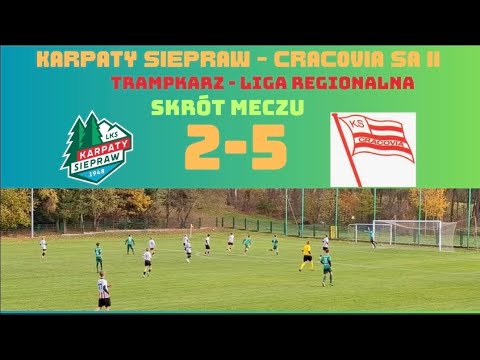 Skrót  Karpaty Siepraw  - Cracovia SA II 2:5 Trampkarz Liga Regionalna 25.10.2025