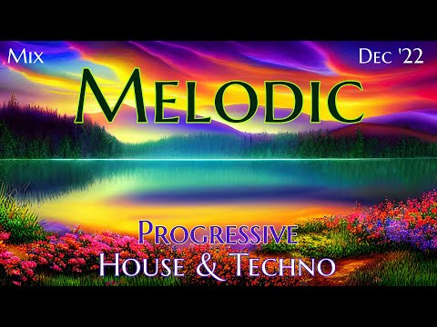 Progressive Melodic House & Techno (Dec 2022)💫 A.Niconoff Teleport-X Röyksopp  ARTBAT Ryz Argy...