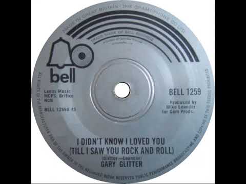 UK New Entry 1972 (181) Gary Glitter - I Didn't Know I Loved You (Till I Saw You Rock And Roll)