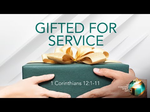 Gifted for Service - Pastor Jeff Schreve
