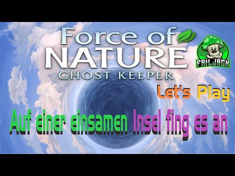 🌿Force of Nature II Ghost Keeper🌿Der Start auf einer Insel, so fängt alles an - Deutsch S01E01