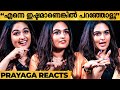 Flirting Is Like Fooling Others Prayaga Martin Opens UP LCL