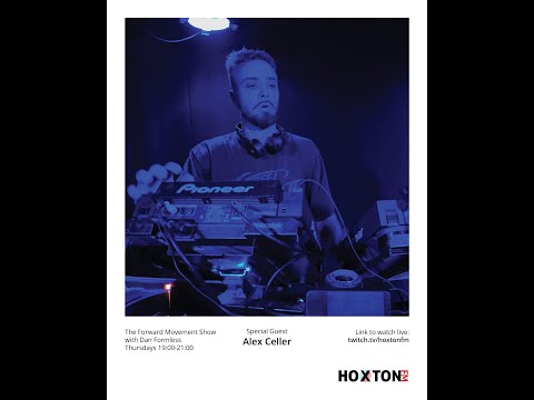 The Forward Movement Show with Alex Celler and Dan Formless