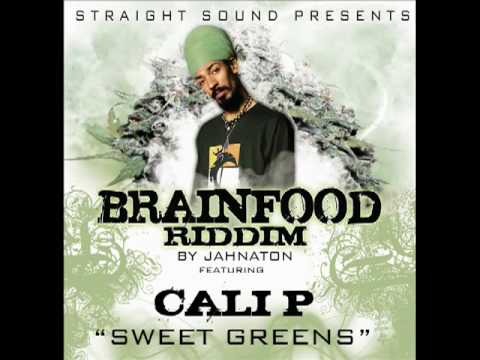 Cali P - Sweet Greens (Brainfood Riddim By Straight Sound)