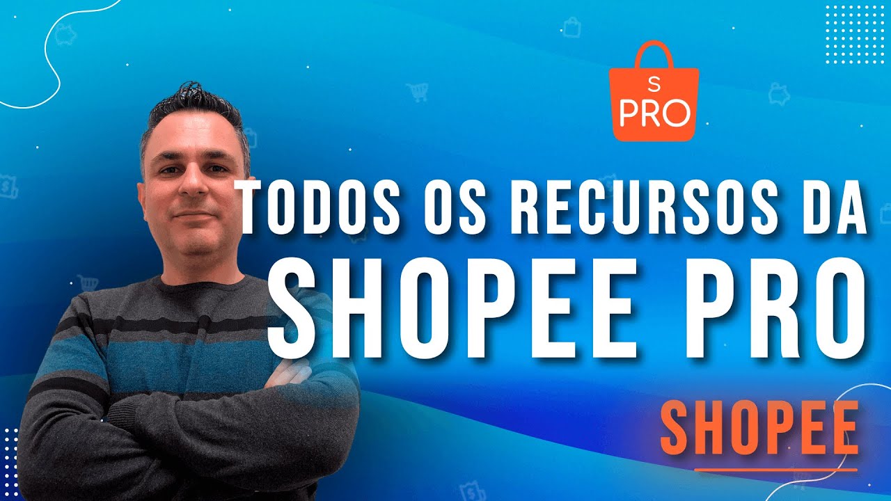 SHOPEEPRO - GUIA PRÁTICO COMPLETO DA FERRAMENTA