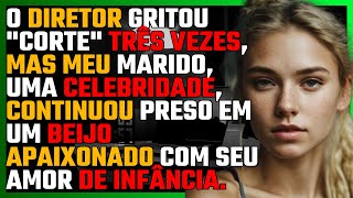O DIRETOR gritou "CORTE" três vezes, mas meu MARIDO, uma CELEBRIDADE, continuou preso em um BEIJO