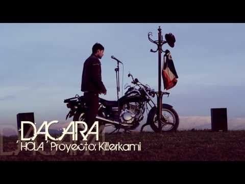 01. DACARA - HOLA [PROD. SAKY] #KILLERKAMI