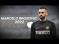 Marcelo Brozović - The Midfielder Commander - 2022ᴴᴰ