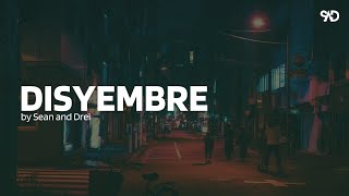 Disyembre by Sean and Drei | Official Lyric Video
