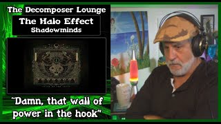 The Halo Effect Shadowminds   The decomposer Lounge Reactions and Production Breakdown