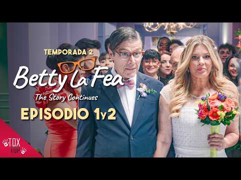 BETTY LA FEA (2025) Episodio 1-2 (Temporada 2) | RESUMEN