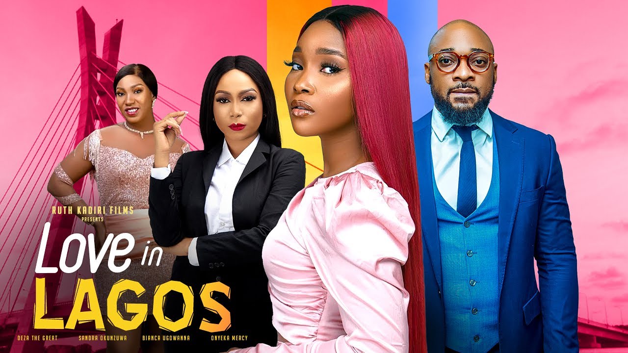  LOVE IN LAGOS Sandra Okonzuwa Deza the Great Onyeka Mercy. Atewe Rapheal Bianca Ugowanne.