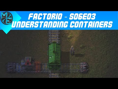 Factorio - S06E03 - Understanding Containers