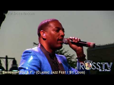 James Ross @ Switch - "You & I" - ((Classic Soul Fest / St. Louis) www.Jross-tv.com