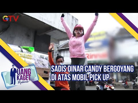 Sadis Dinar Candy Bergoyang Di Atas Mobil Pick Up | Uang Kaget | Eps 507