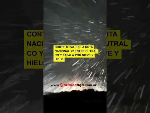 Corte total en la Ruta Nacional 22 entre Cutral Co y Zapala por nieve y hielo