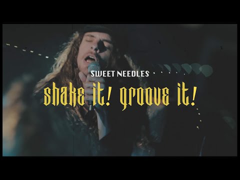 SWEET NEEDLES - SHAKE IT! GROOVE IT! (Official Music Video)