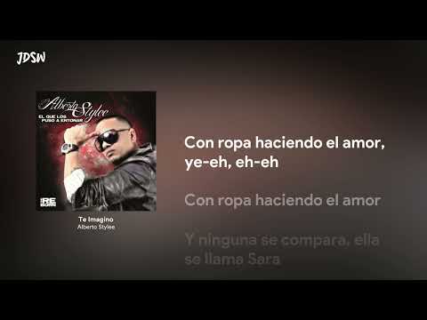 Te Imagino - Alberto Stylee [Letra / Lyrics]