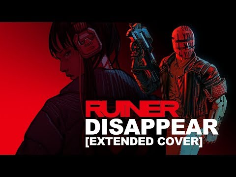 RUINER: Disappear [Sidewalks and Skeletons - Extended Cover]