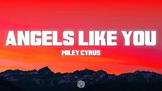 Download lagu Miley Cyrus - Angels Like You (Letra/Lyrics) mp3