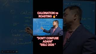 Calcination vs Roasting Explained in 2 Minutes 🔥 | SSLC 2026 | CBSE Class 10 | By Sandeep Sir