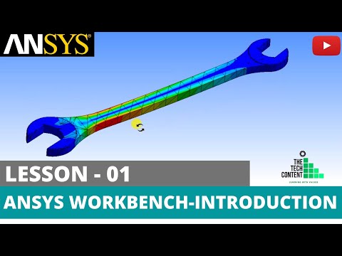 ANSYS WORKBENCH TUTORIAL : LECTURE 01 [ INTRODUCTION ]
