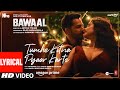 Tumhe Kitna Pyaar Karte Lyrical Bawaal Varun Janhvi Mithoon Arijit Manoj Sajid N Nitesh