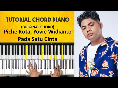 Tutorial Chord Piano Pada Satu Cinta - Piche Kota, Yovie Widianto (Chord Asli)