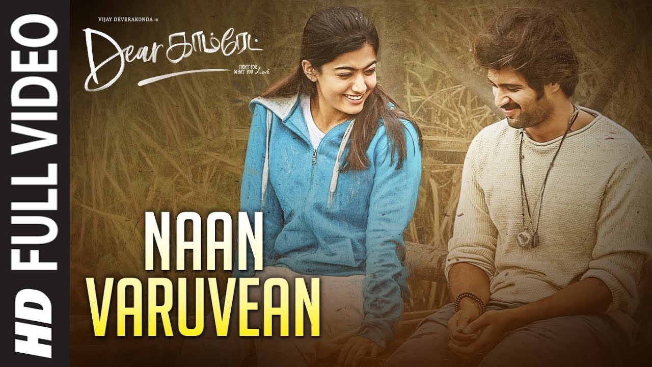 Naan Varuvean Lyrics  | Dear Comrade (Tamil) | Rashmika Mandanna | Aishwarya Ravichandran | Justin Prabhakaran