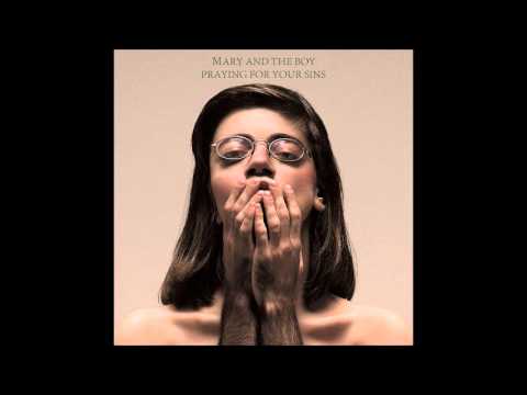 Mary and The Boy - Praying for your sins (full album)