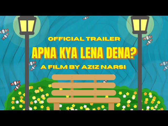 Apna Kya Lena Dena - Official Trailer