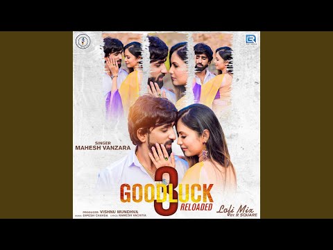 Goodluck 3 Reloaded