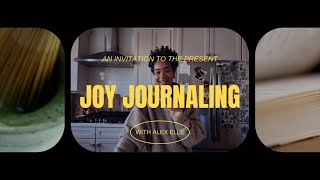 Joy Journaling for Beginners: How to Start & Stick With It!