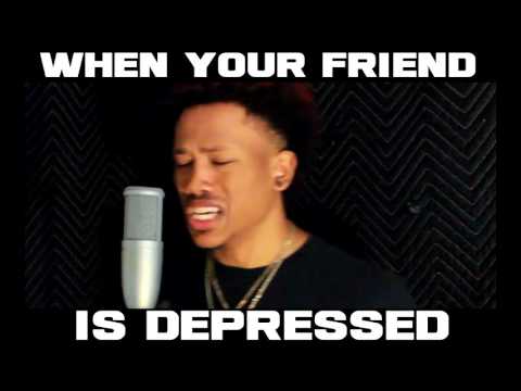WHEN YOUR FRIEND IS DEPRESSED....(Young Verse & Nakuu) (Prod. Young Taylor)