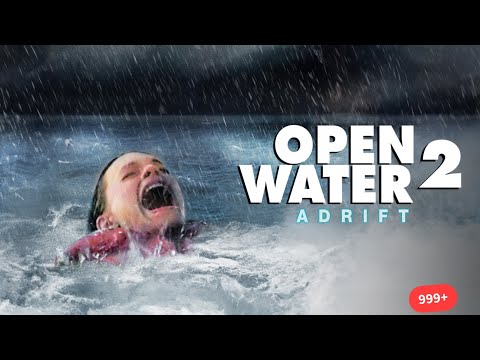 ADRIFT: Beyond Horizon | 2025 Full Movie | English | Adventure | Action | Open Water 2 Adrift