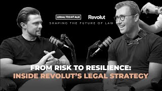 From Risk to Resilience: Inside Revolut’s Legal Strategy