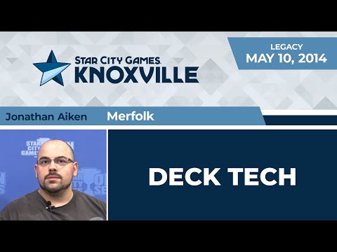 SCGKNOX: Deck Tech - Merfolk with Jonathan Aiken | Legacy