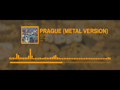 B1per - Prague (Metal version)