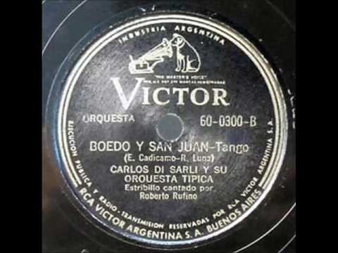 CARLOS DI SARLI–Boedo y San Juan, tango (E. Cadícamo)–Victor 60-0300-B (BAVE 077468)–17/12/1943 *