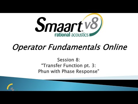 Smaart Operator Fundamentals Online: 8 - Transfer Function Pt 3 - Phun with Phase