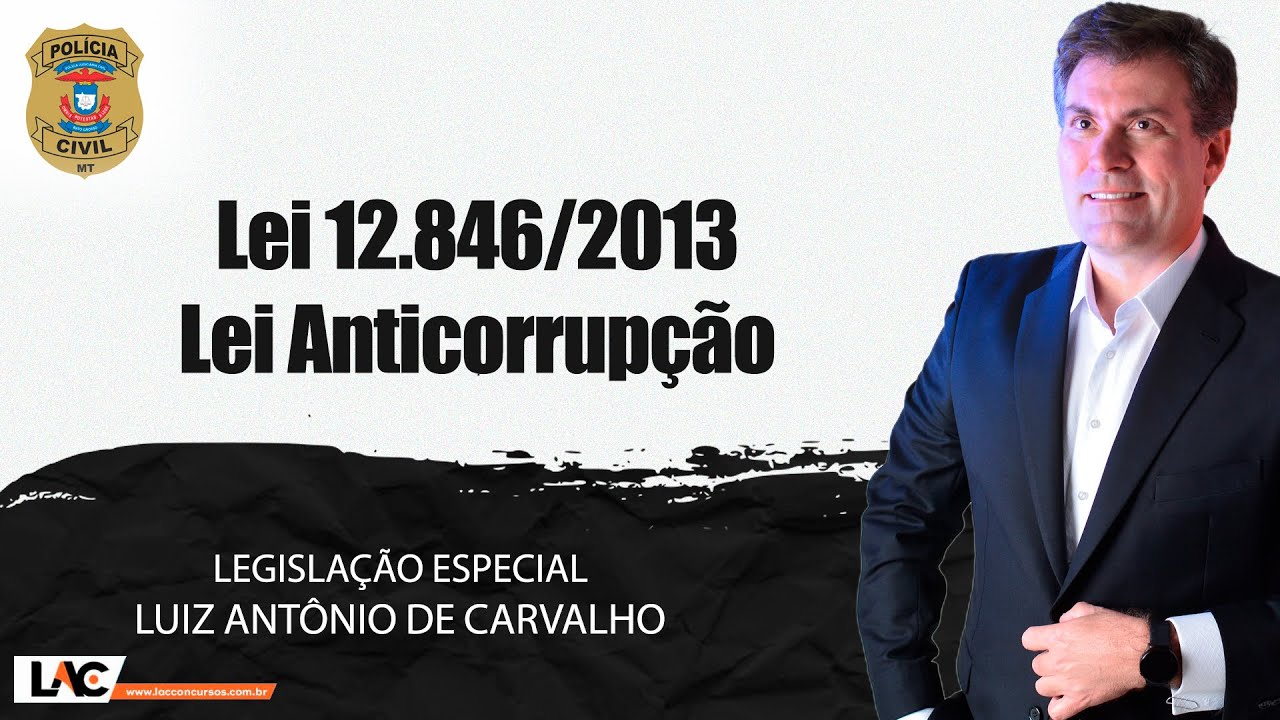 PJC MT 2022 - Lei 12.846/2013 - Lei Anticorrupção - Legislação Especial