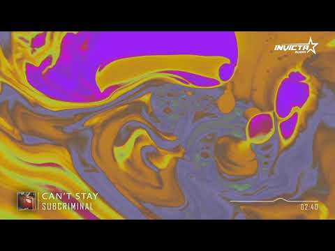 Subcriminal - Can't Stay [Free Download]