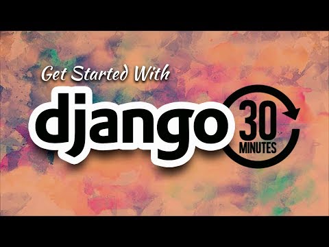 Understanding Django In 30 Minutes | Eduonix