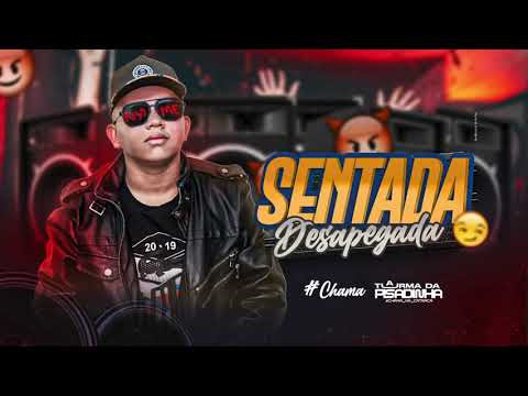 Sentada Desapegada | TURMA DA PISADINHA